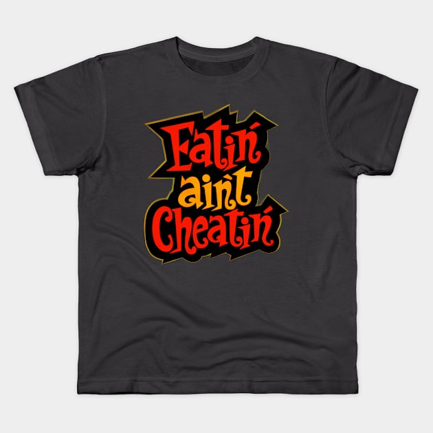 Eatin' Aint Cheatin' Kids T-Shirt by Viper Vintage